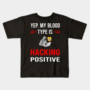 Blood Type Hacking Hack Hacker Kids T-Shirt